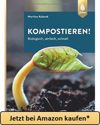 Kompostieren!: Biologisch, einfach, schnell - Jetzt bei Amazon kaufen*